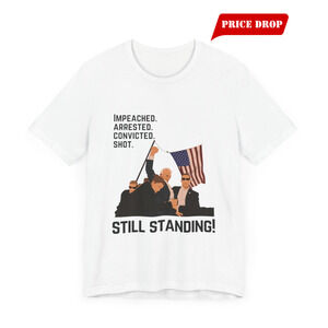 Trump Defiance Still Standing - Unisex T-Shirt